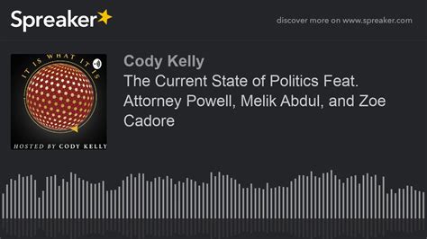 The Current State Of Politics Feat Attorney Powell Melik Abdul And