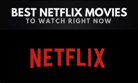 The 50 Best Movies On Netflix Right Now April 2019 Wealthy Gorilla