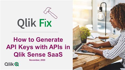 Qlik Fix: How to Generate API Keys with APIs in Qlik Sense Enterprise