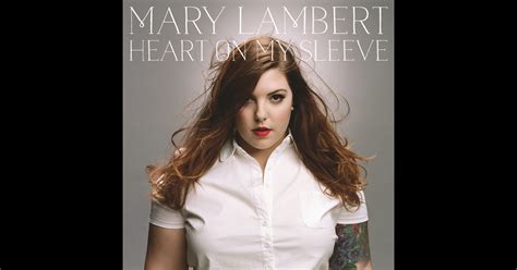 Heart On My Sleeve Deluxe Version By Mary Lambert On Apple Music