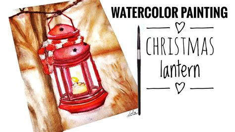 Christmas Lantern In Watercolor Watercolor Lantern Painting