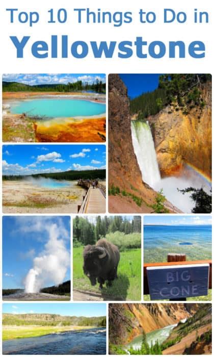 top 10 things to do in yellowstone national park with photos