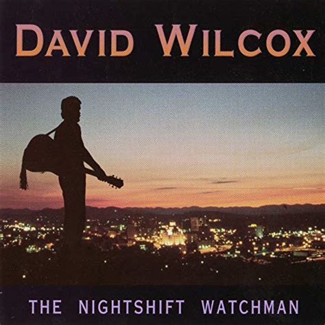 the nightshift watchman david wilcox digital music