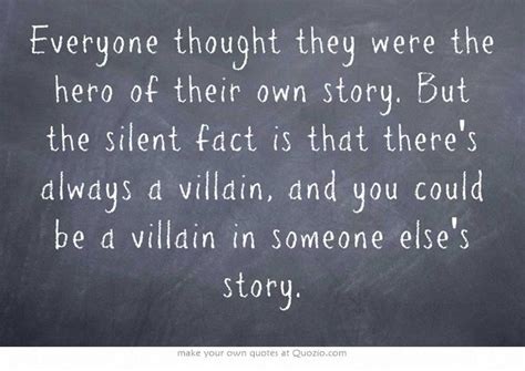 Which is correct in this context, was or were? Everyone thought they were the hero of their own story ...