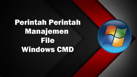 Manajemen File Pada Windows Perintah Dasar Cmd Youtube