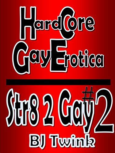 Str8 2 Gay 2 Gay Seduction Downlow Erotica Twink Collection Str8 2