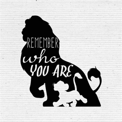 Lion King Remember Who You Are Printable Digital Graphics Etsy