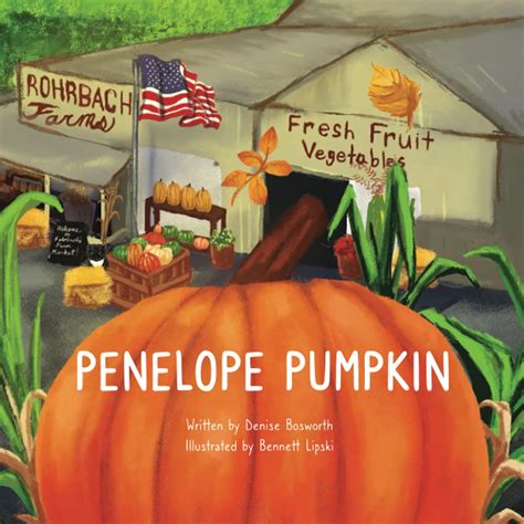 Penelope Pumpkin By Denise Bosworth Goodreads