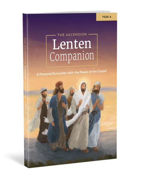 Do You Know The Real Jesus First Week Of Lent The Ascension Lenten
