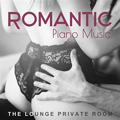 Amazon Music Sexual Piano Jazz Collectionのromantic Piano Music The Lounge Private Room