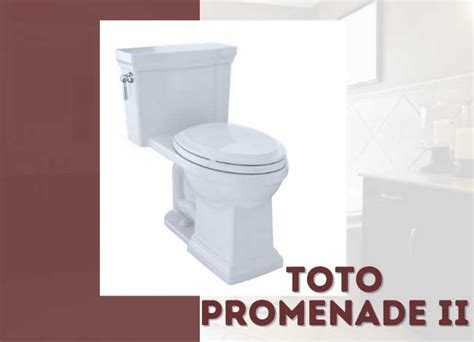 Toto Promenade Ii Review 2021 Modern And Classic Style Toilet