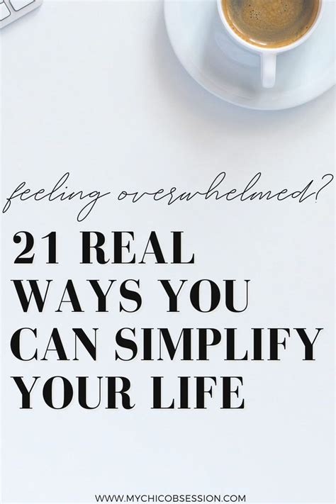 21 Life Transforming Ways Im Simplifying My Life And Becoming More