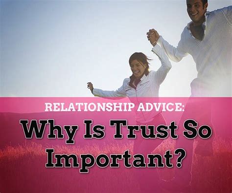 Relationship Advice Why Is Trust So Important The Couples Expert