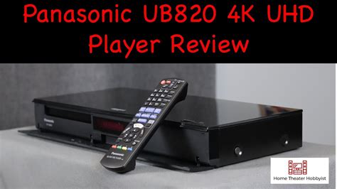 Panasonic Dp Ub820 4k Uhd Disc Player Full Review Youtube