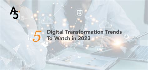 Digital Transformation Trends To Watch In 2023