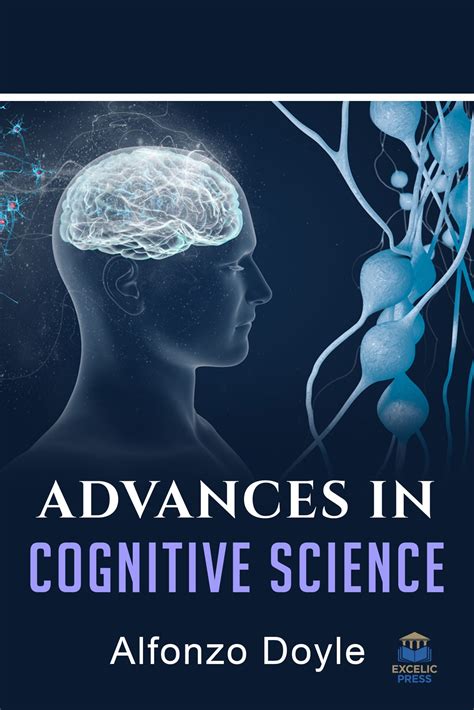 Advances In Cognitive Science Excelic Press