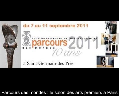 Parcours Des Mondes Le Salon Des Arts Premiers à Paris