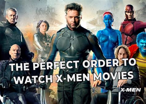 This means no viral marketing. The Perfect Order to Watch All the 'X-Men' Movies