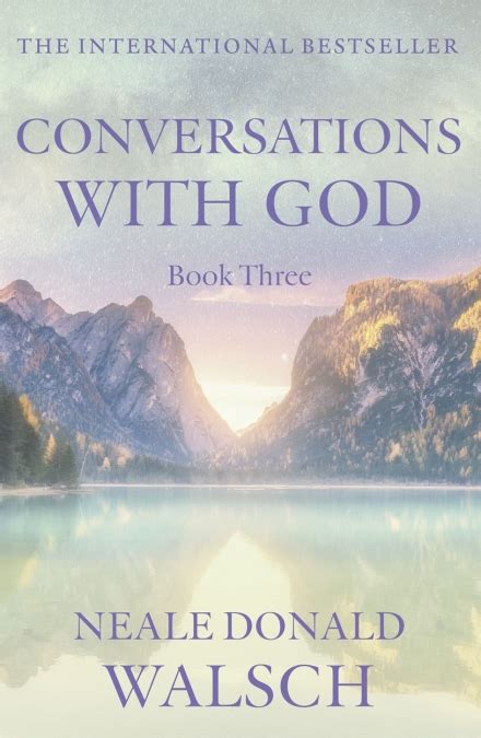 Conversations With God Book 3 By Neale Donald Walsch Hachette Uk