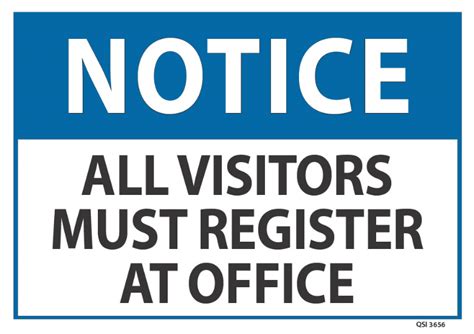 Notice All Visitors Must Register At Office Industrial Signs