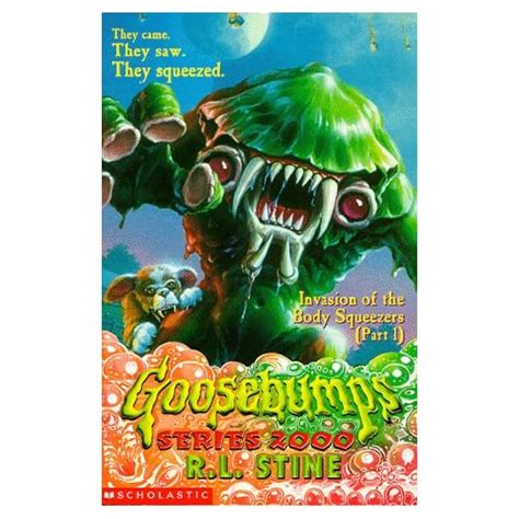 Invasion Of The Body Squeezers Pt 1 Goosebumps Series 2000 R L