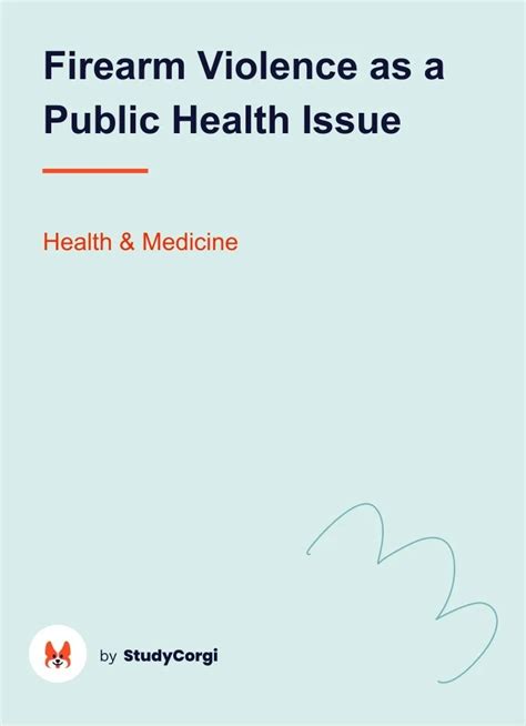 Firearm Violence As A Public Health Issue Free Essay Example
