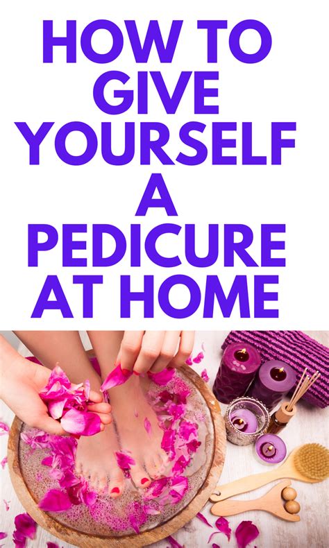 How To Give Yourself A Pedicure At Home Pedicure At Home Diy