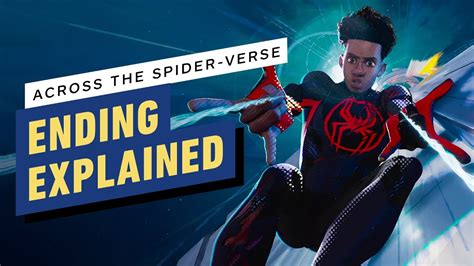 Spider Man Across The Spider Verse Ending Explained And Biggest