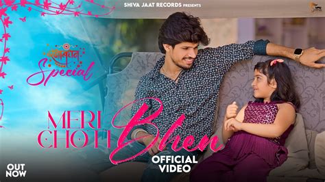 Meri Choti Bhen Official Video Shiva Jaat Abhishek Chudiyala