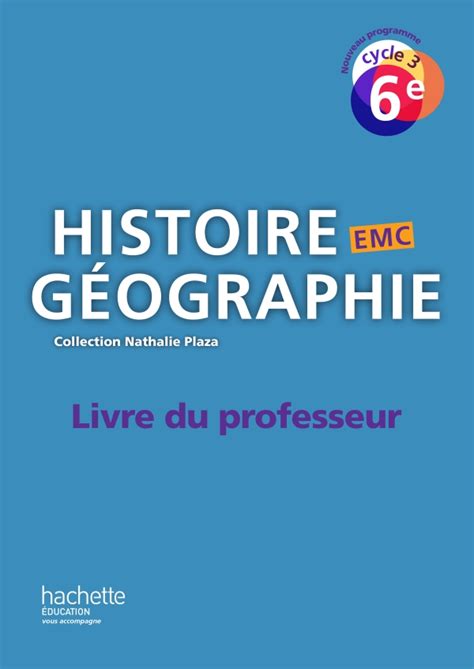 Histoire Géographie Emc Cycle 3 6e Livre Du Professeur éd 2016