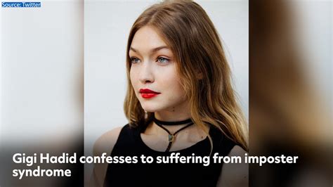 Gigi Hadid Confesses To Suffering From Imposter Syndrome Youtube