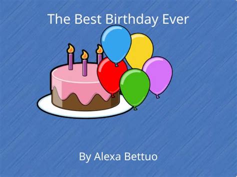 The Best Birthday Ever Free Stories Online Create Books For Kids