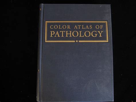 Color Atlas Of Pathology Volume 1 By National Naval Medical Center