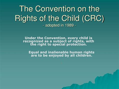 Ppt The Convention On The Rights Of The Child Crc Adopted In 1989