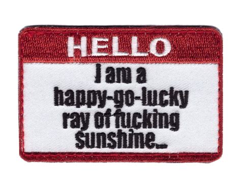 Velcro I Am Happy Go Lucky Ray Of Sunshine Morale Funny Tactical Patch