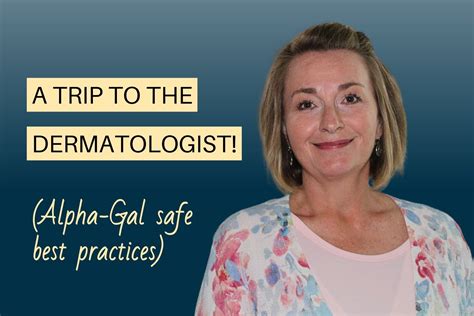 Going To The Dermatologist With Alpha Gal Syndrome — One Ticked Chick