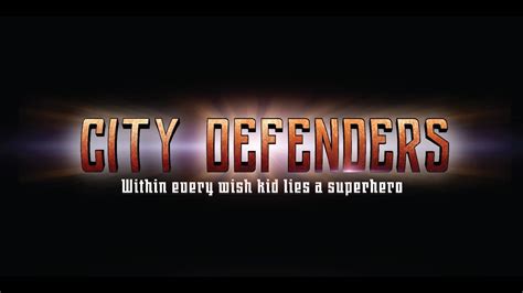 City Defenders Official Movie 2017 Youtube