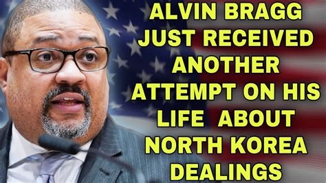 Alvin Bragg Just Received Another Devastating Attempt On His Life This