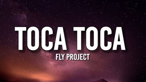 Fly Project Toca Toca Lyrics Hasta La Vida Loca Loca Loca Loca