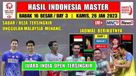 Hasil Indonesia Master 2023 Hari Ini Day 3 R16 Sabarreza Tersingkir