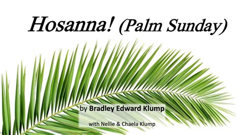 Hosanna Palm Sunday Youtube