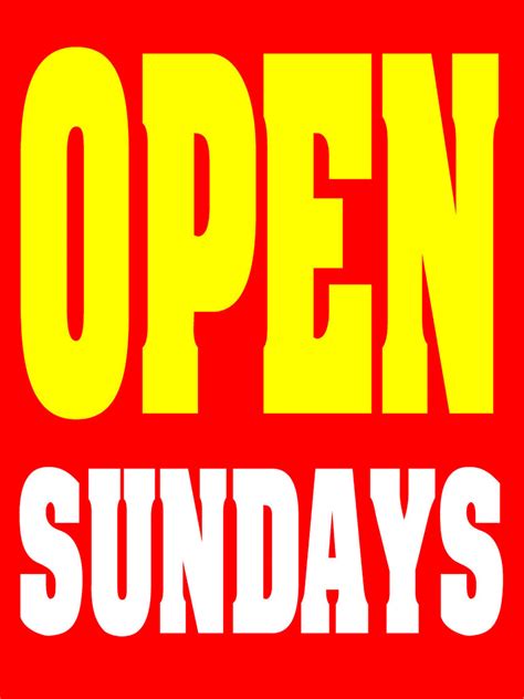 Open Sundays 18x24 Business Store Retail Signs