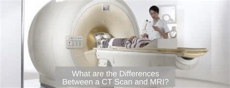 What Are The Differences Between A Ct Scan And An Mri 2 Benefit U