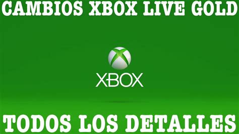 Cambios Xbox Live Gold Xbox One Xbox Series X Xbox 360 Youtube
