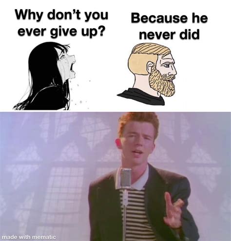 He Never Did Rickroll Know Your Meme