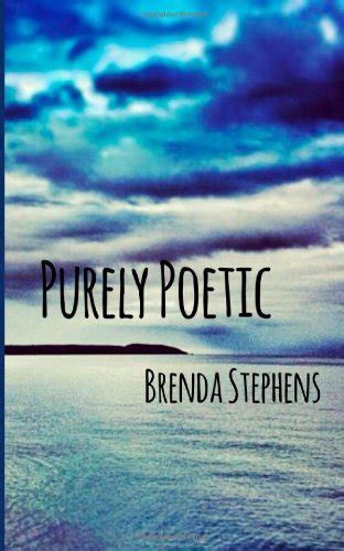 Purely Poetic By Brenda Stephens Goodreads
