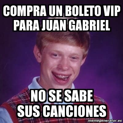 25 best memes about espanol espanol memes. Meme Bad Luck Brian - compra un boleto vip para juan ...