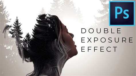 Double Exposure Effect Adobe Photoshop Tutorial Youtube