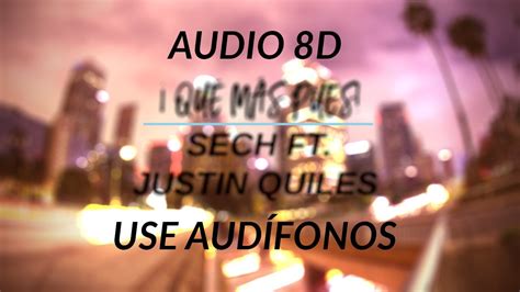 O evento reacende o turismo no norte de portugal, mas também leva problemas como brigas entre torcidas e risco de aglomerações. ¡Qué Más Pues! Sech ft Justin Quiles Audio 8D - YouTube