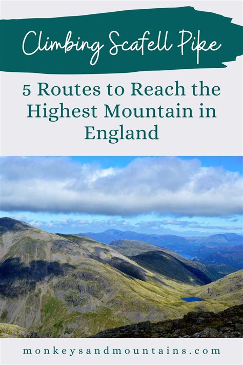 Climbing Scafell Pike Routes To Reach The Highest Mountain In England